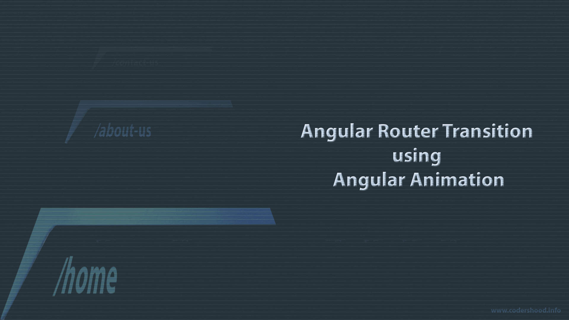 Angular Router Animation - Codershood